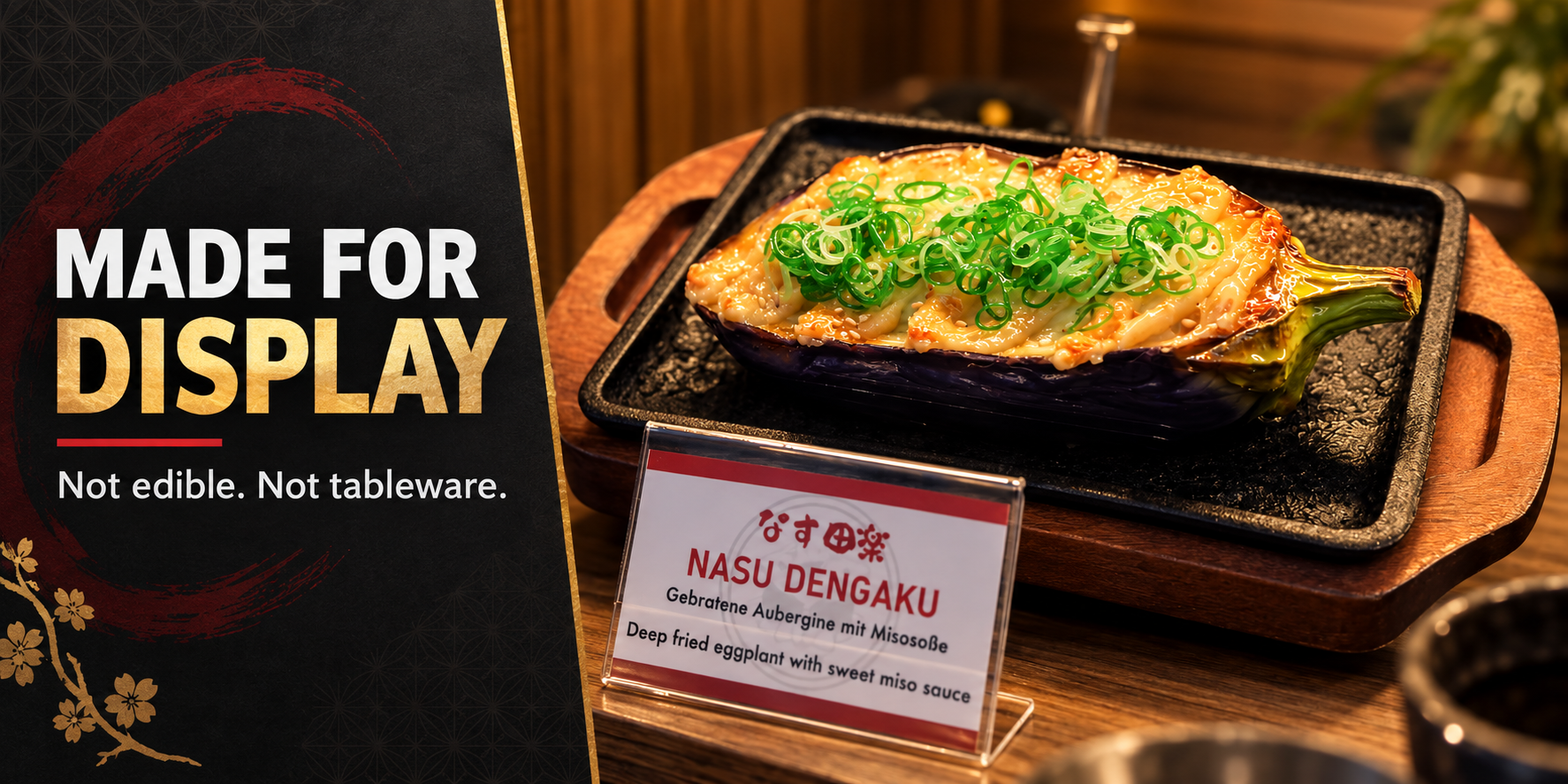 Made for display graphic beside a nasu dengaku food replica, noting it is not edible and not tableware